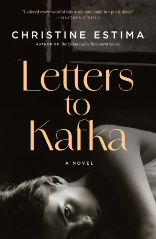 House of Anansi Press Ltd ,Canada Letters to Kafka - Estima, Christine