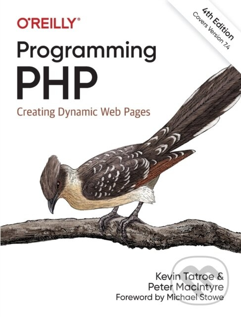 Programming PHP (Creating Dynamic Web Pages) - Kevin Tatroe, Peter MacIntyre - kniha z kategorie Počítače a internet