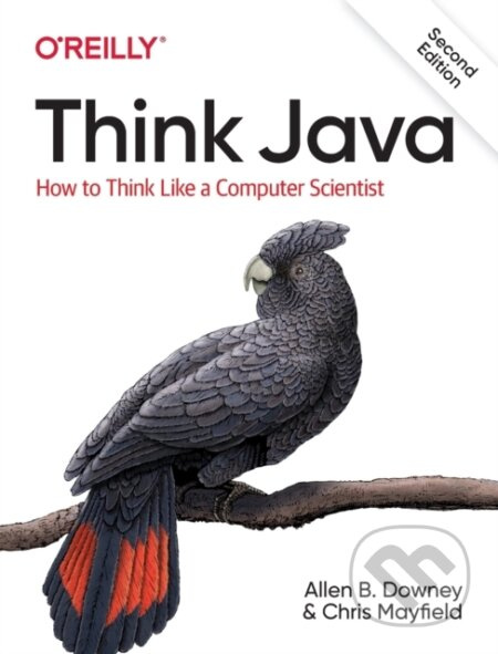 Think Java (How to Think Like a Computer Scientist) - kniha z kategorie Počítače a internet