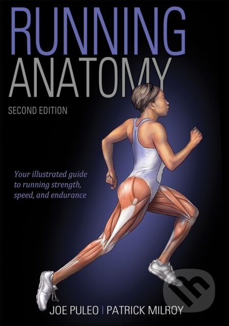 Running Anatomy - Joe Puleo, Patrick Milroy - kniha z kategorie Sport