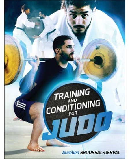 Training and Conditioning for Judo Human Kinetics Publishers