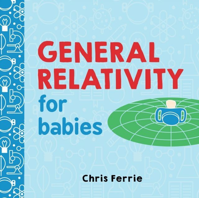 General Relativity for Babies - Chris Ferrie - kniha z kategorie Pro děti