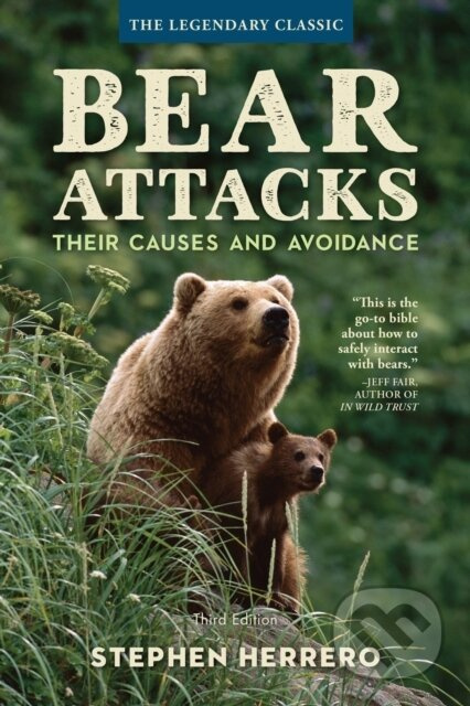 Bear Attacks (Their Causes and Avoidance) - Stephen Herrero - kniha z kategorie Biologie