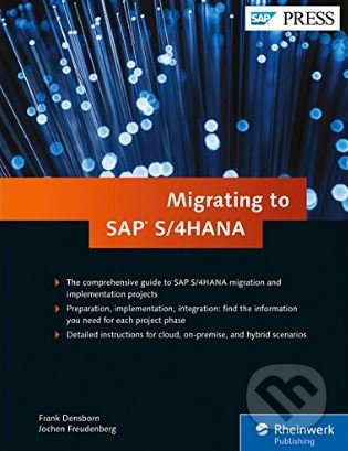 Migrating to SAP S/4HANA - Frank Densborn a kol. - kniha z kategorie Počítače a internet