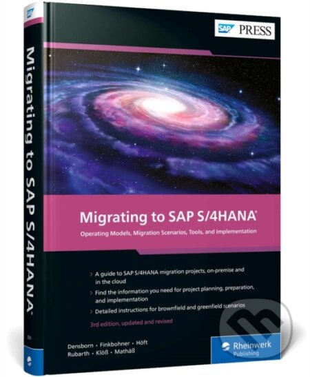 Migrating to SAP S/4HANA - Boris Rubarth, Petra Kloess, Martina Hoeft, Kim Mathass, Frank Finkbohner, Frank Densborn - kniha z kategorie Sítě a…