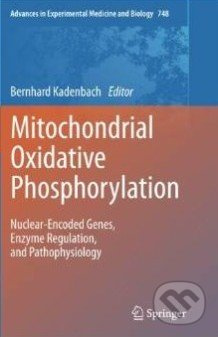 Mitochondrial Oxidative Phosphorylation (Nuclear-Encoded Genes, Enzyme Regulation, and Pathophysiology) - kniha z kategorie Odborné a naučné