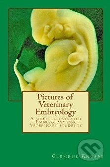 Pictures of Veterinary Embryology (A short illustrated Embryology for Veterinary students) - kniha z kategorie Odborné a naučné