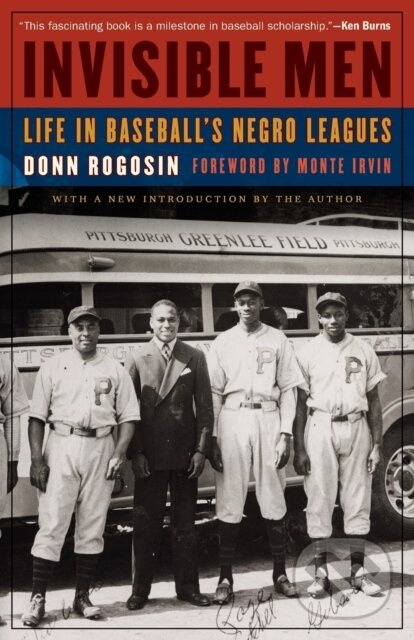 Invisible Men (Life in Baseball's Negro Leagues) - Donn Rogosin - kniha z kategorie Šport