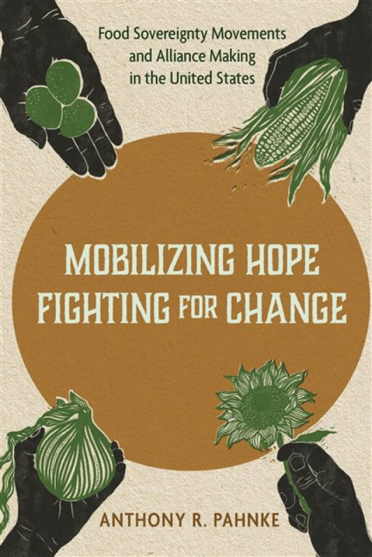 University of Nebraska Press Mobilizing Hope, Fighting for Change - Pahnke, Anthony R.