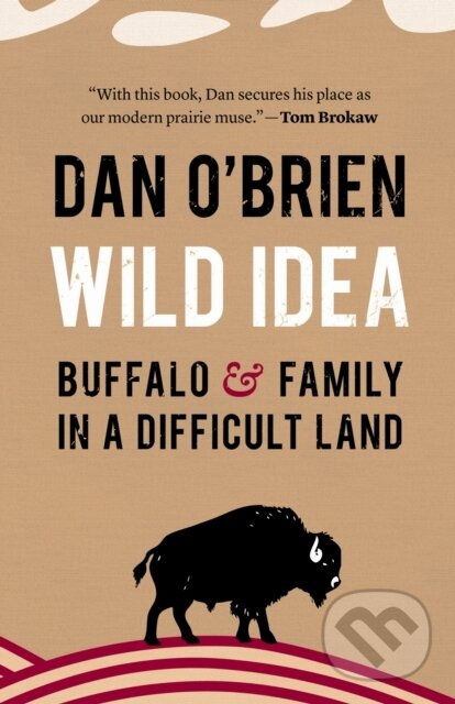 Wild Idea (Buffalo and Family in a Difficult Land) - kniha z kategorie Chov zvierat