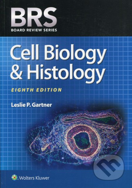 BRS: Cell Biology and Histology BRS Cell Biology and Histology - kniha z kategorie Medicína