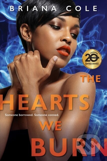 The Hearts We Burn - Briana Cole - kniha z kategorie Společenská beletrie