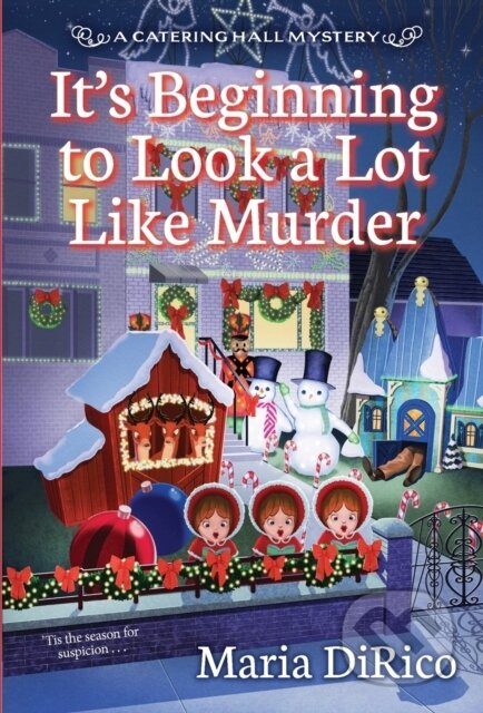 It’s Beginning to Look a Lot Like Murder - Maria Dirico - kniha z kategorie Společenská beletrie