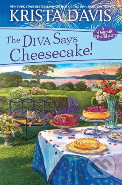 The Diva Says Cheesecake! (A Delicious Culinary Cozy Mystery with Recipes) - kniha z kategorie Beletria