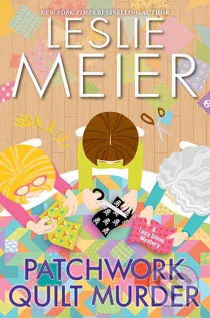 Patchwork Quilt Murder - Leslie Meier - kniha z kategorie Detektivky, thrillery a horory
