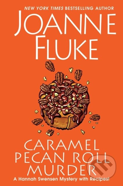 Caramel Pecan Roll Murder (A Delicious Culinary Cozy Mystery) - kniha z kategorie Společenská beletrie