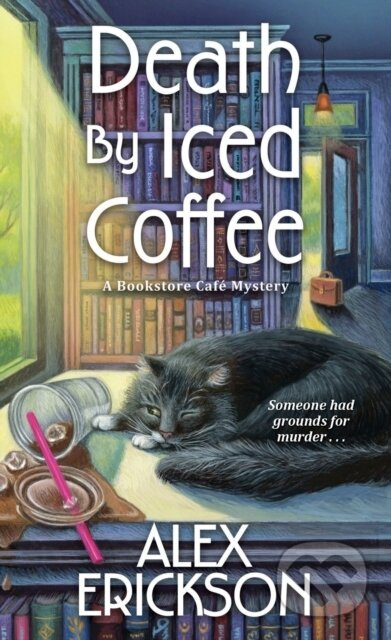 Death by Iced Coffee - Alex Erickson - kniha z kategorie Společenská beletrie
