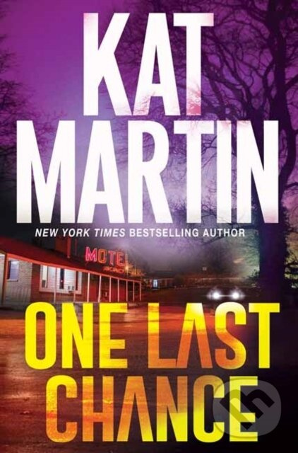 One Last Chance (A Thrilling Novel of Suspense) - Kat Martin - kniha z kategorie Romantika