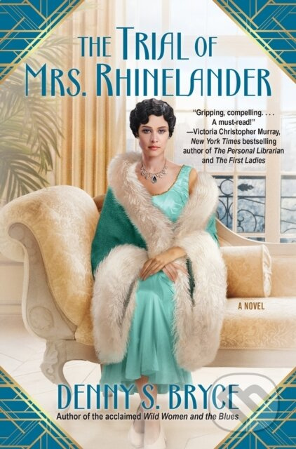 The Trial of Mrs.Rhinelander - Denny S. Bryce - kniha z kategorie Společenská beletrie