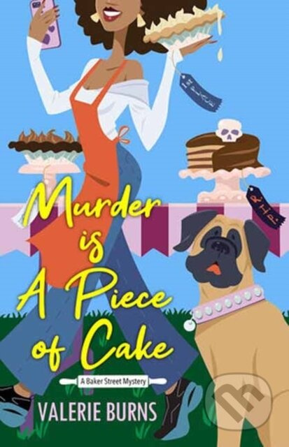 Murder is a Piece of Cake (A Delicious Culinary Cozy with an Exciting Twist) - kniha z kategorie Společenská beletrie