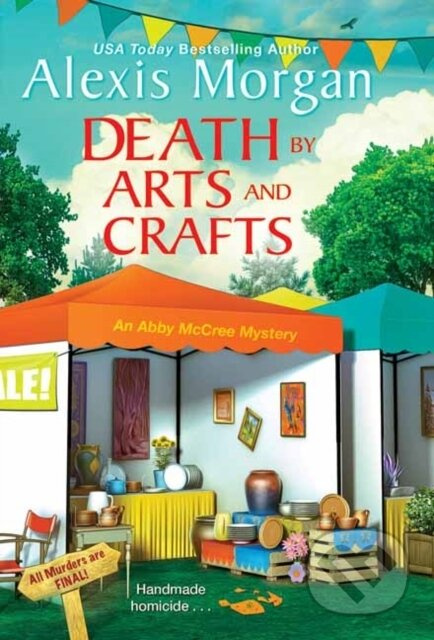 Death by Arts and Crafts - Alexis Morgan - kniha z kategorie Společenská beletrie