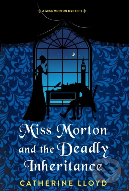 Miss Morton and the Deadly Inheritance - Catherine Lloyd - kniha z kategorie Detektivky, thrillery a horory