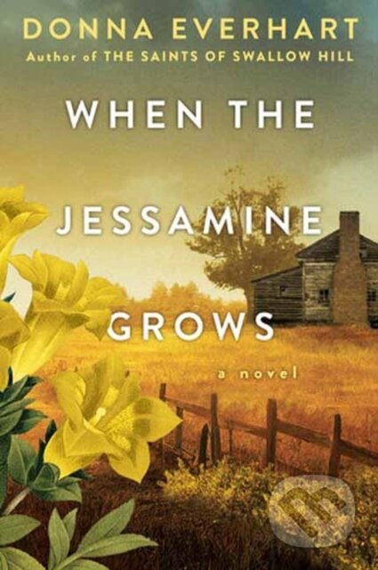 When the Jessamine Grows (A Captivating Historical Novel Perfect for Book Clubs) - kniha z kategorie Společenská beletrie
