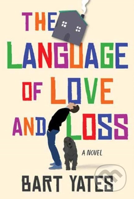 The Language of Love and Loss (A Witty and Moving Novel Perfect for Book Clubs) - kniha z kategorie Společenská beletrie