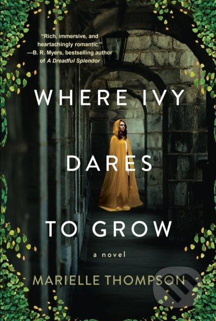 Where Ivy Dares to Grow (A Gothic Time Travel Love Story) - kniha z kategorie Společenská beletrie