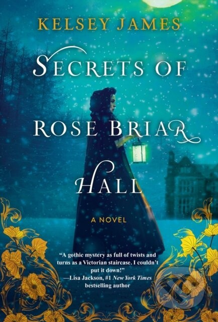 Secrets of Rose Briar Hall - Kelsey James - kniha z kategorie Společenská beletrie