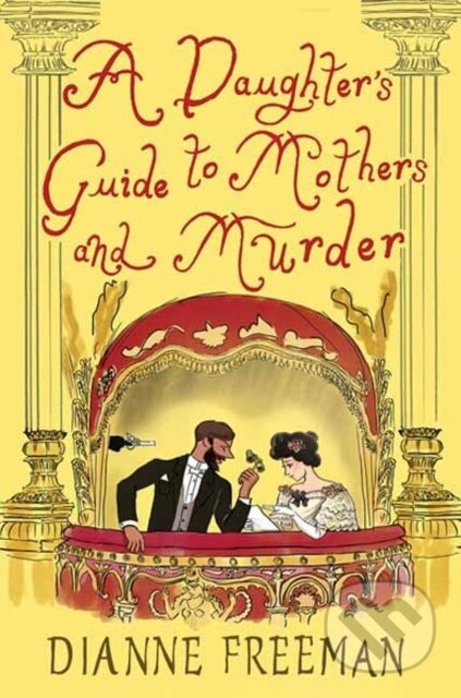 A Daughter's Guide to Mothers and Murder - Dianne Freeman - kniha z kategorie Detektivky, thrillery a horory