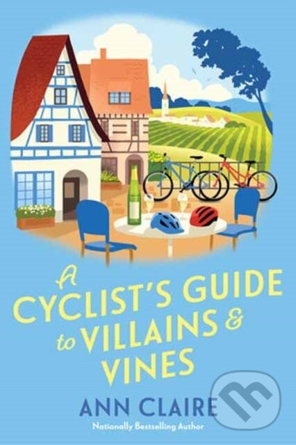 A Cyclist’s Guide to Villains & Vines - Ann Claire - kniha z kategorie Detektívky, trilery a horory