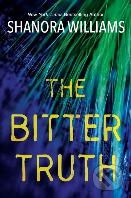 The Bitter Truth - Shanora Williams - kniha z kategorie Thrillery