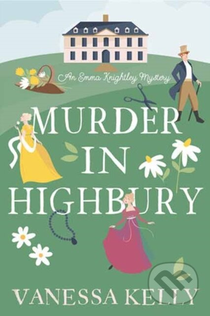 Murder in Highbury - Vanessa Kelly - kniha z kategorie Detektivky, thrillery a horory