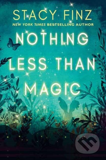 Nothing Less than Magic - Stacy Finz - kniha z kategorie Romantika