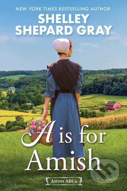 A Is for Amish - Shelley Shepard Gray - kniha z kategorie Společenská beletrie