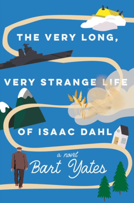 Kensington Publishing Very Long, Very Strange Life of Isaac Dahl - Yates, Bart