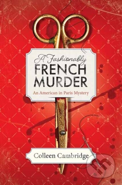 A Fashionably French Murder - Colleen Cambridge - kniha z kategorie Detektivky, thrillery a horory