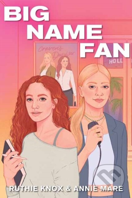 Big Name Fan - Annie Mare, Ruthie Knox - kniha z kategorie Detektivky, thrillery a horory