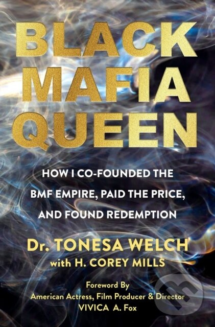 Black Mafia Queen (The Woman Behind the BMF Empire) - kniha z kategorie Životopisy, reportáže a myšlienky