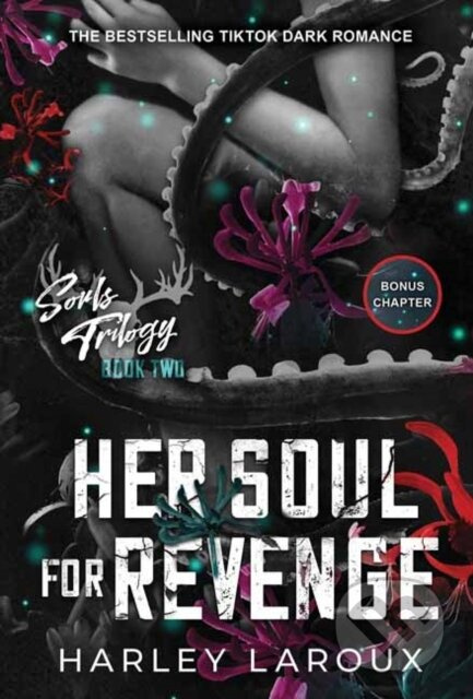 Her Soul for Revenge (A Spicy Dark Demon Romance) - Harley Laroux