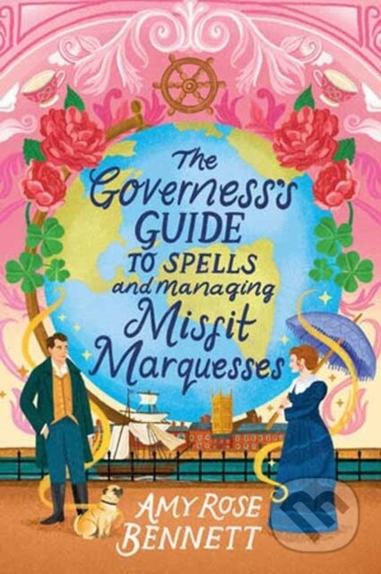 The Governess's Guide to Spells and Managing Misfit Marquesses - kniha z kategorie Romantika