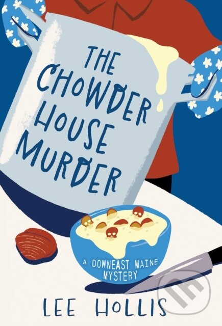 The Chowder House Murder - Lee Hollis - kniha z kategorie Detektívky, trilery a horory