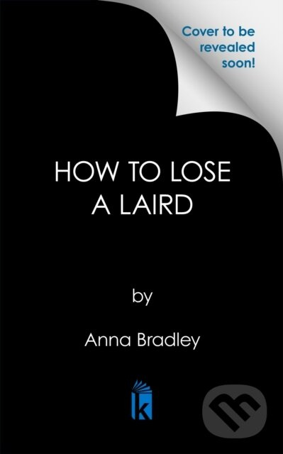 How to Lose a Laird - Anna Bradley - kniha z kategorie Romantika