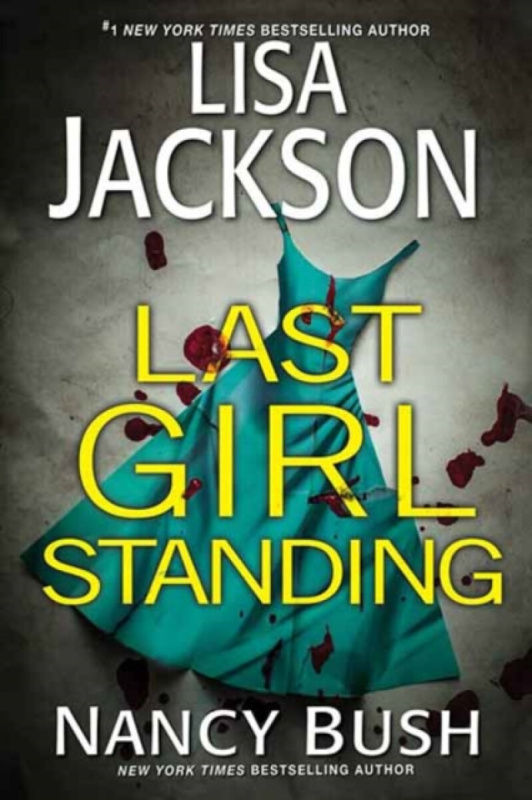 Kensington Publishing Last Girl Standing - Jackson, Lisa a Bush, Nancy