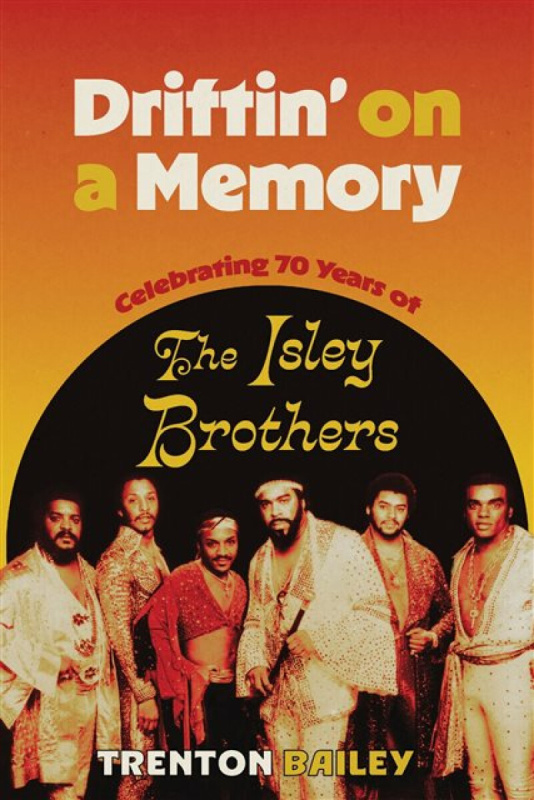 University Press of Mississippi Driftin' on a Memory - Bailey, Trenton