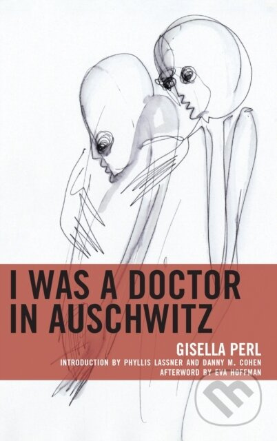 I Was a Doctor in Auschwitz - Gisella Perl - kniha z kategorie Historie
