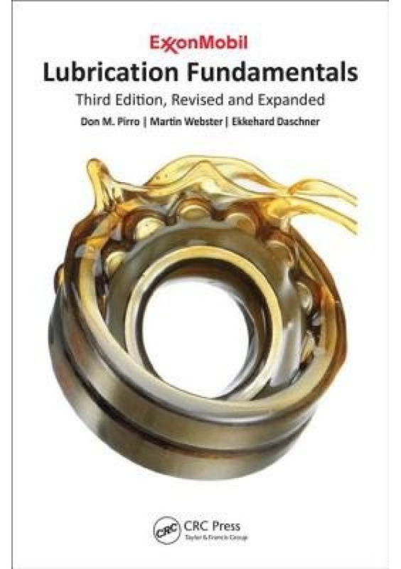 Lubrication Fundamentals, Revised and Expanded Taylor & Francis Inc