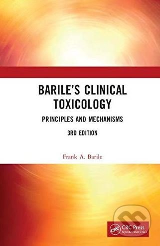 Barile’s Clinical Toxicology (Principles and Mechanisms) - kniha z kategorie Medicína