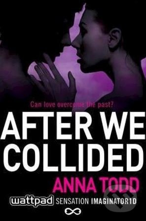After We Collided - Anna Todd - kniha z kategorie Beletrie pro děti